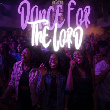 DANCE FOR THE LORD