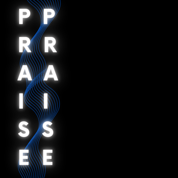 PRAISE PRAISE