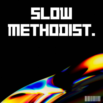 SLOW METHODIST