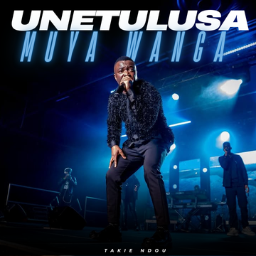 UNETULUSA MUYA WANGA